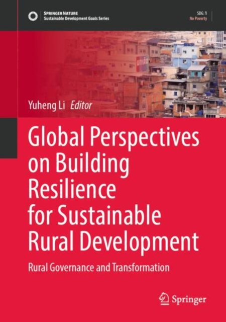 Global Perspectives on Building Resilience for Sustainable Rural Development