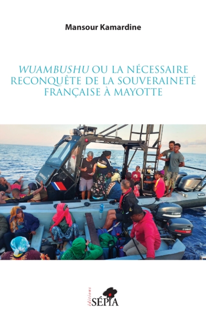 Wuambushu ou la necessaire reconquete de la souverainete francaise a Mayotte