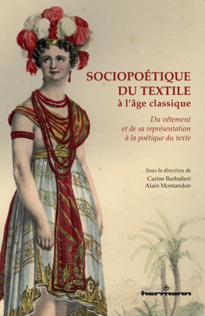 Sociopoétique du textile à l'âge classique