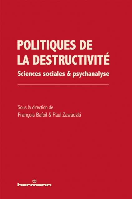Politiques de la destructivité