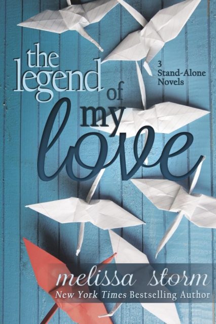 Legend of My Love: 3 Stand-Alone Novels