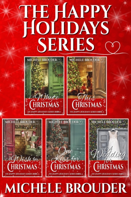 Happy Holidays Series: The Complete Collection