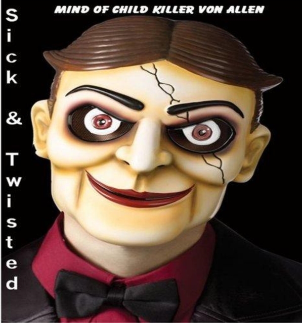 Sick and Twisted Mind of Child Killer Von Allen