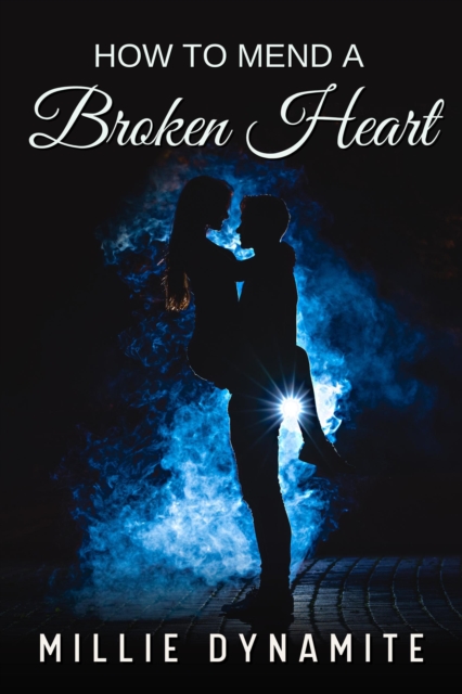 How to Mend a Broken Heart