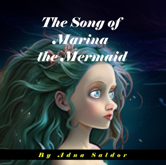 Song of Marina the Mermaid
