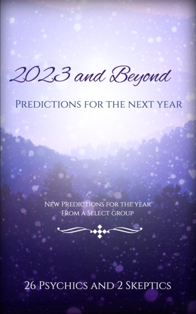 2023 and Beyond: Predictions For the Next Year