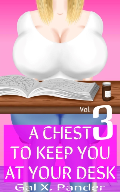 Chest to Keep You at Your Desk, Vol. 3