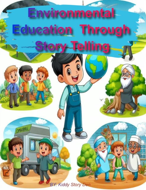 Environmental Education Through Story Teslling