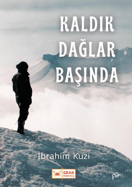 Kaldik Daglar Basinda