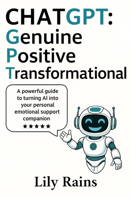 ChatGPT: Genuine Positive Transformational