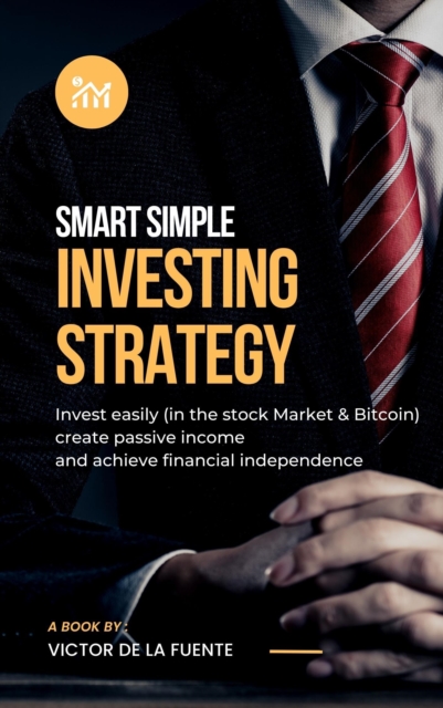 Smart Simple Investment Strategy