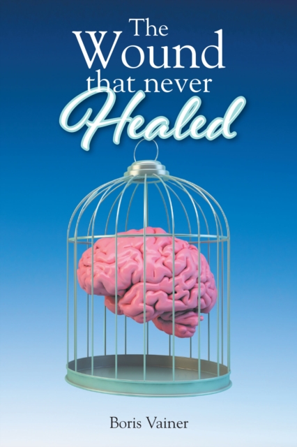 Wound That Never Healed