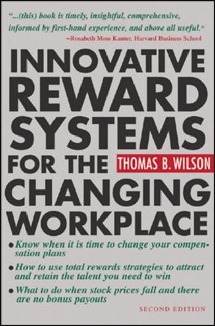 Innovative Reward Systems for the Changing Workplace 2/e