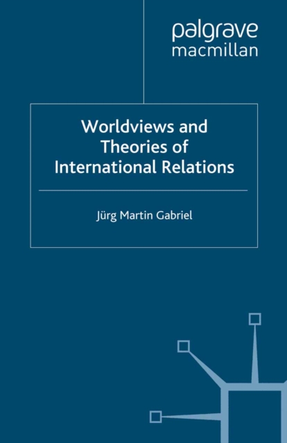 Worldviews and Theories of International Relations