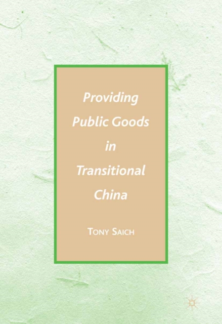 Providing Public Goods in Transitional China