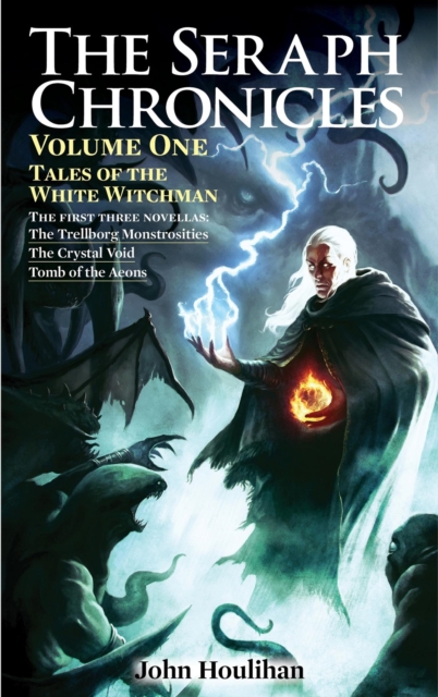 Seraph Chronicles: Tales of the White Witchman Volume One