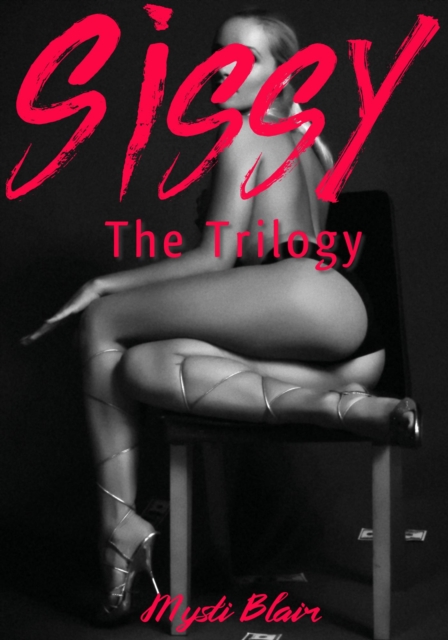 Sissy: The Trilogy
