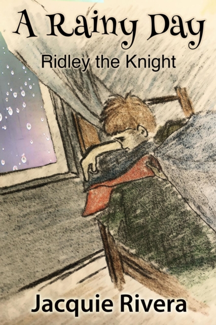 Rainy Day - Ridley the Knight