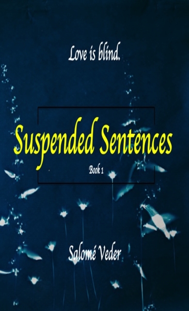 Suspended Sentences (Suspended Trilogy, 1)