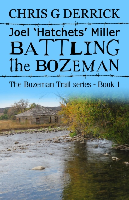 Joel 'Hatchets' Miller - Battling the Bozeman