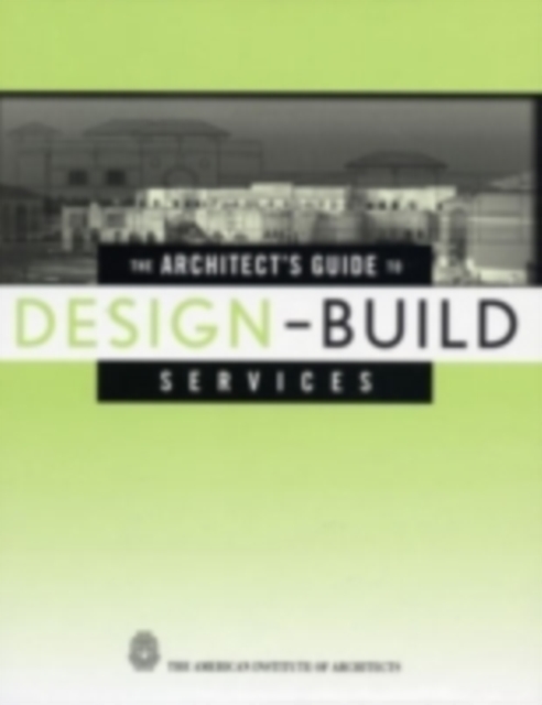 Architect's Guide to Design-Build Services