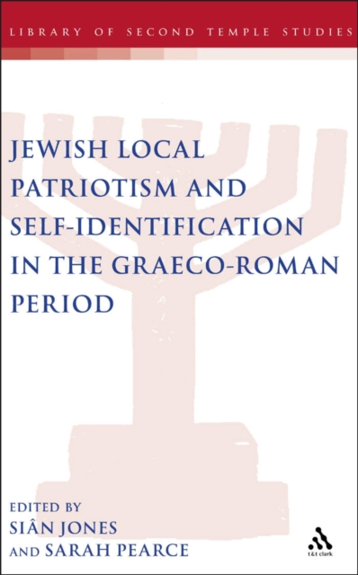 Jewish Local Patriotism and Self-Identification in the Graeco-Roman Period