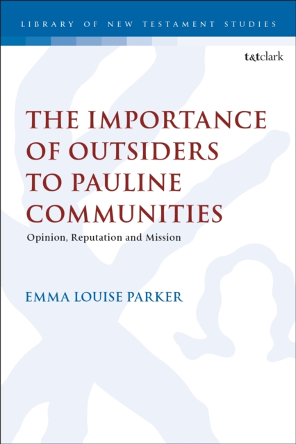 Importance of Outsiders to Pauline Communities