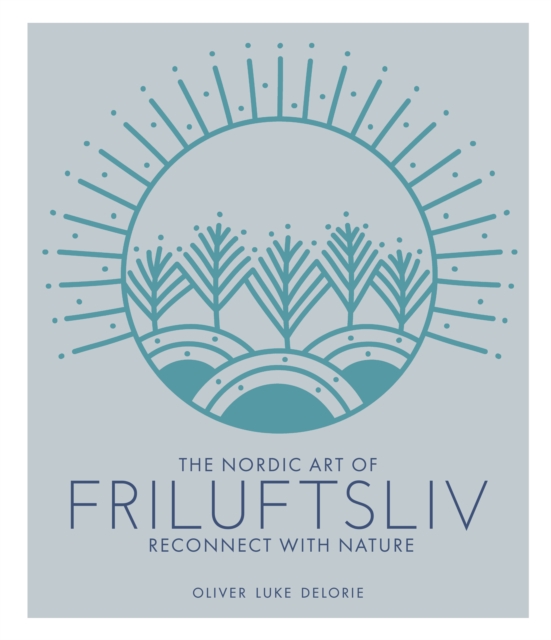 Nordic Art of Friluftsliv