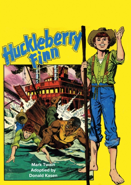 Adventures of Huckleberry Finn!