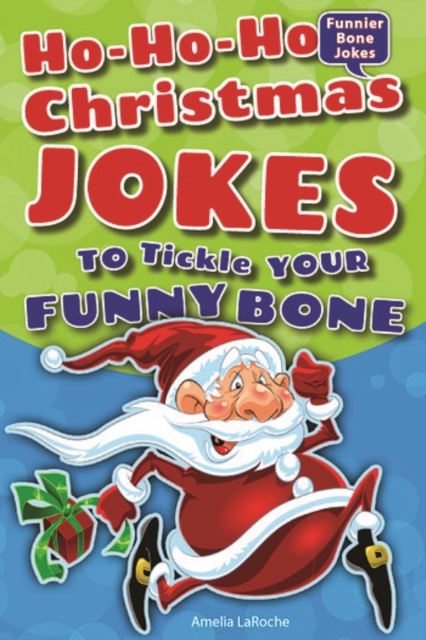 Ho-Ho-Ho Christmas Jokes to Tickle Your Funny Bone