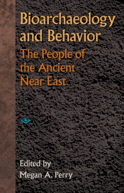 Bioarchaeology and Behavior