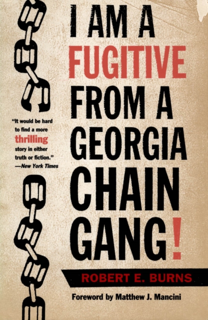 I Am a Fugitive from a Georgia Chain Gang!