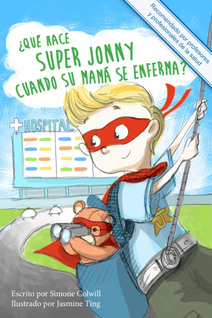  Que hace Super Jonny cuando su mama se enferma?