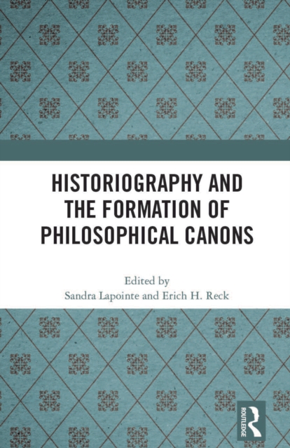 Historiography and the Formation of Philosophical Canons