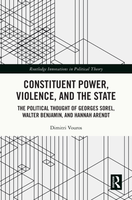 Constituent Power, Violence, and the State