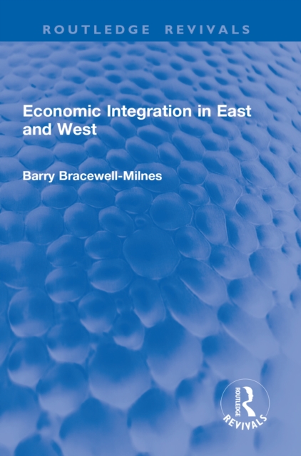 Economic Integration in East and West