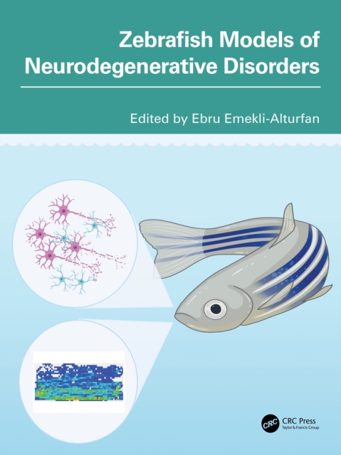 Zebrafish Models of Neurodegenerative Disorders