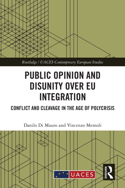 Public Opinion and Disunity over EU Integration