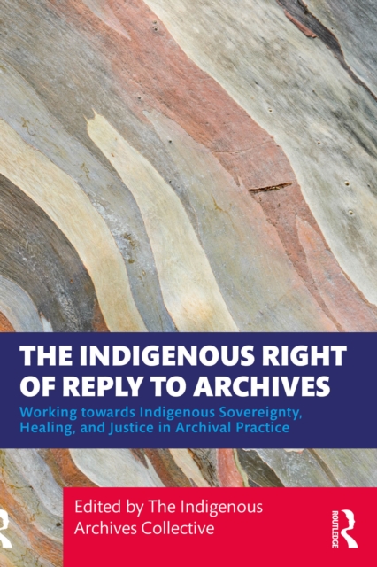 Indigenous Right of Reply to Archives