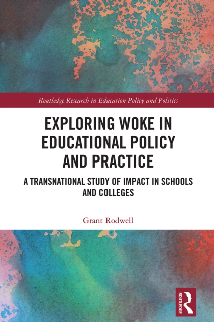 Exploring Woke in Educational Policy and Practice