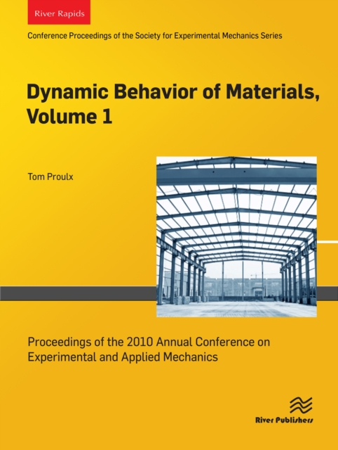 Dynamic Behavior of Materials, Volume 1