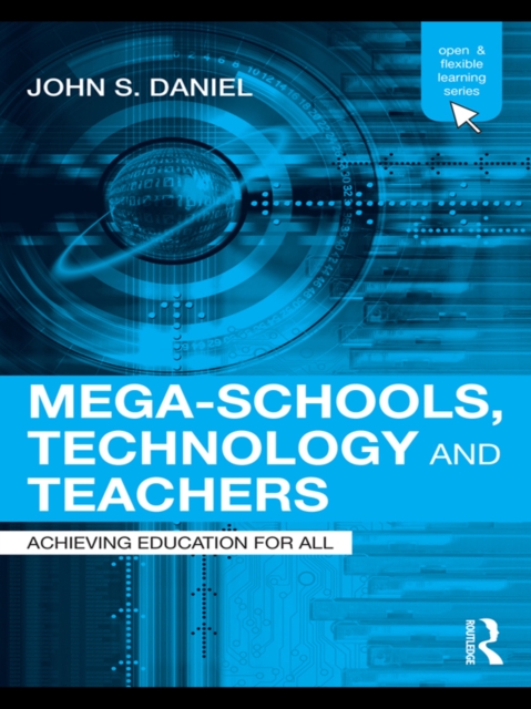 Mega-Schools, Technology and Teachers