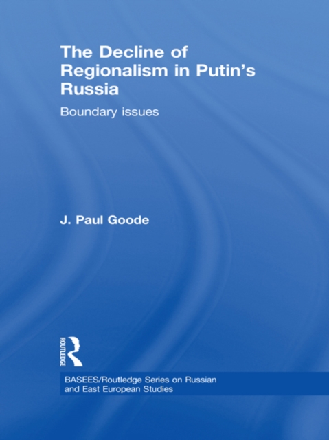 Decline of Regionalism in Putin's Russia