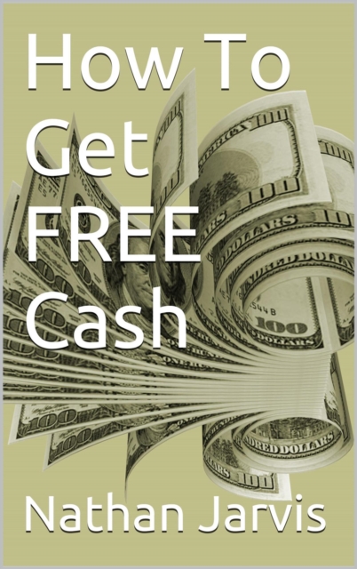 How To Get FREE Cash
