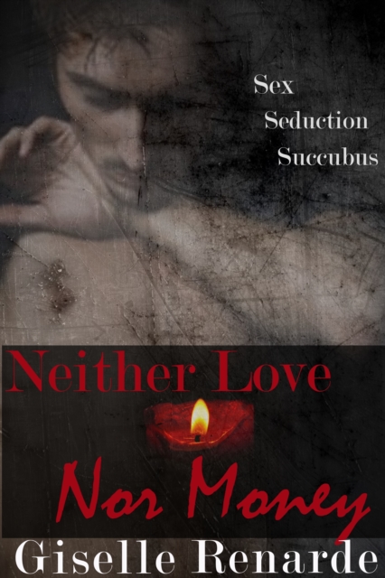 Neither Love Nor Money