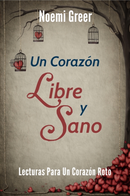Un Corazon Libre y Sano