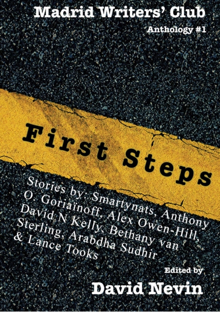 First Steps : Madrid Writers' Club Anthology