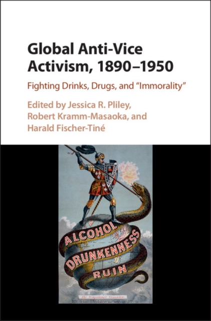 Global Anti-Vice Activism, 1890-1950