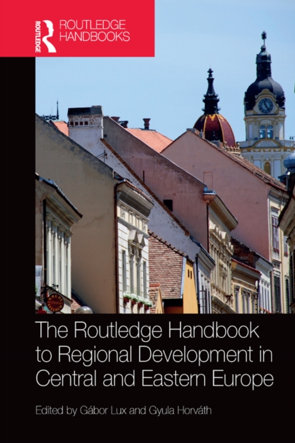 Routledge Handbook to Regional Development in Central and Eastern Europe