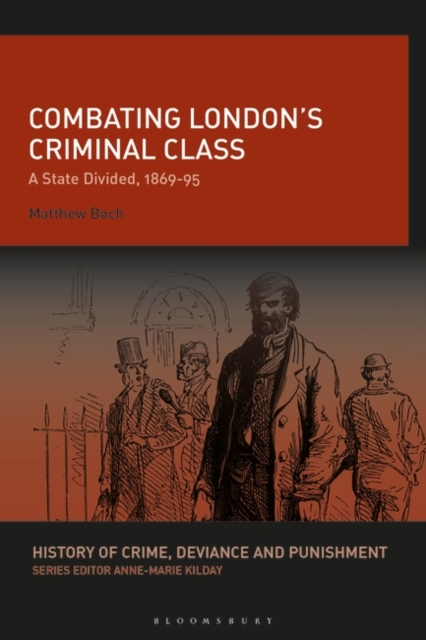 Combating London’s Criminal Class